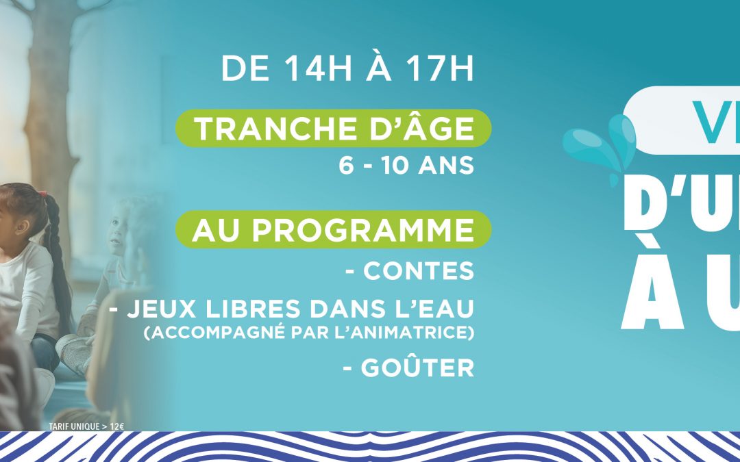 D&rsquo;UNE HISTOIRE À UN PLOUF